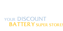 Your Discount Battery Superstore!